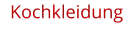 Kochkleidung